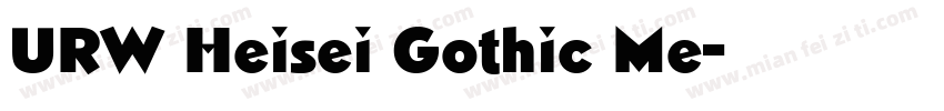 URW Heisei Gothic Me字体转换